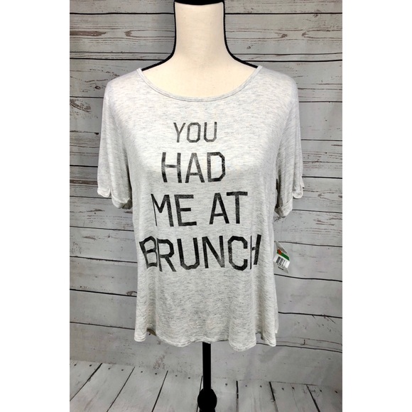 living doll Tops - LIVING DOLL “ You Had Me At Brunch” Tee Shirt NWT!